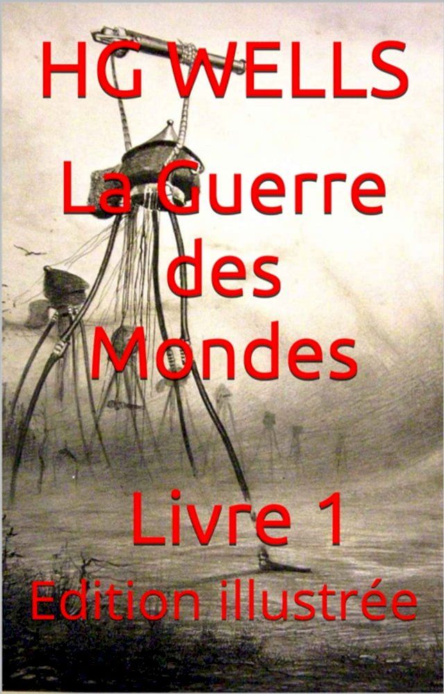  La Guerre des Mondes Livre 1(Kobo/電子書)