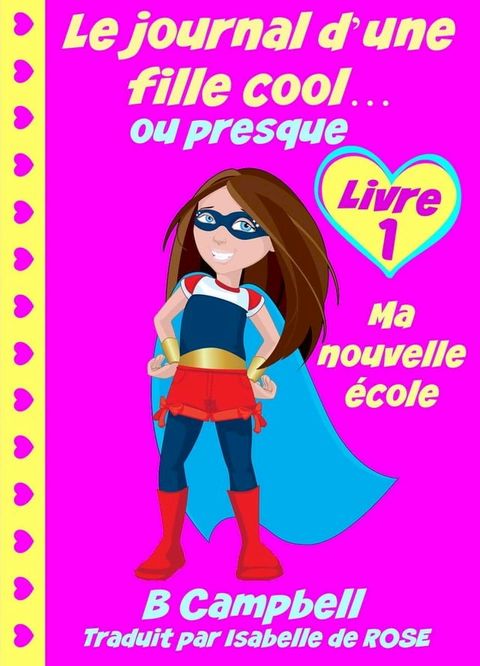 Le journal d'une fille cool... ou presque(Kobo/電子書)