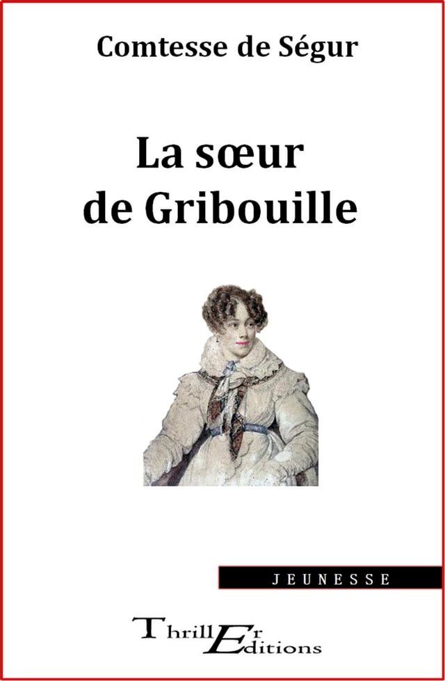  La sœur de Gribouille(Kobo/電子書)