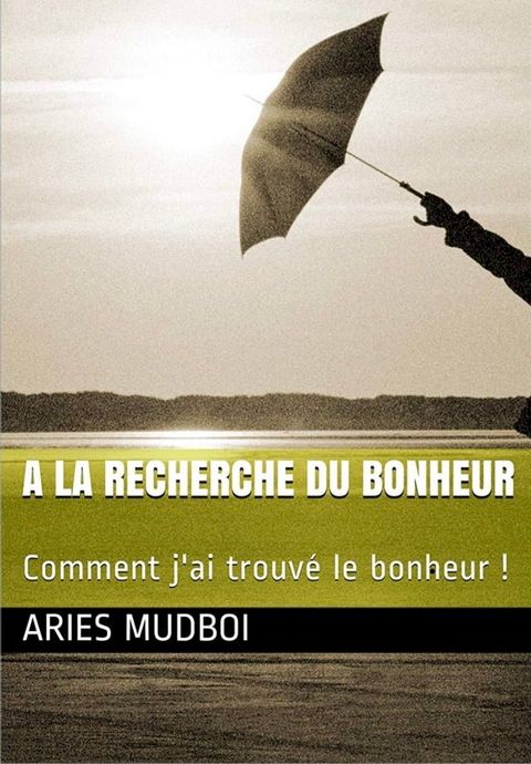 A la recherche du bonheur(Kobo/電子書)