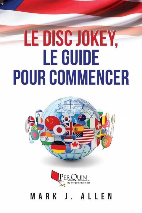 Le Disc Jokey, le guide pour commencer(Kobo/電子書)