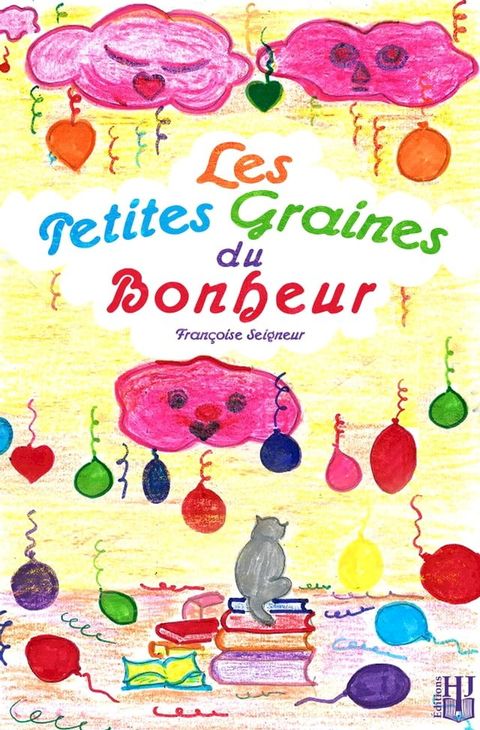 Les petites graines du bonheur(Kobo/電子書)