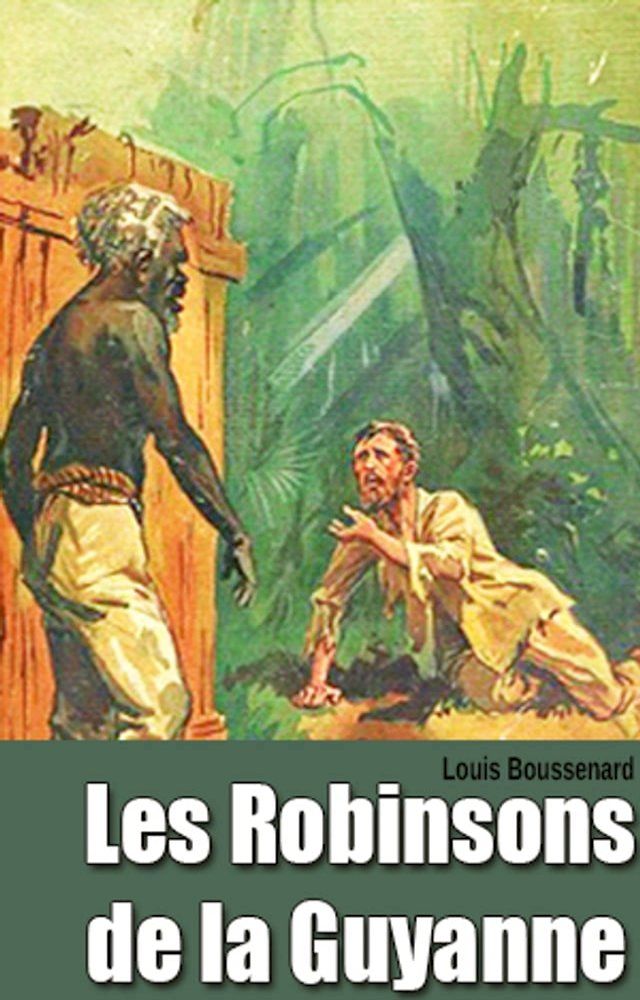  Les Robinsons de la Guyanne(Kobo/電子書)