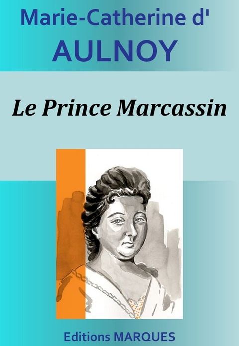 Le Prince Marcassin(Kobo/電子書)