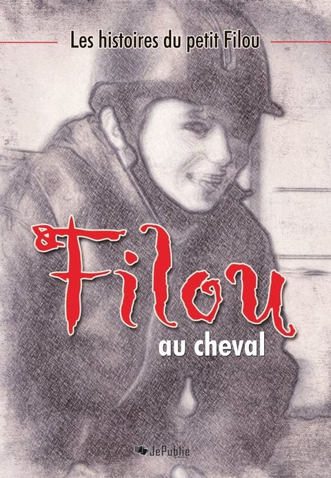 Les histoires du petit Filou - Tome 1 : Filou au cheval(Kobo/電子書)