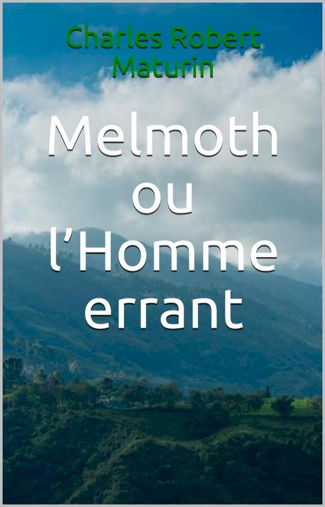  Melmoth ou l’Homme errant(Kobo/電子書)