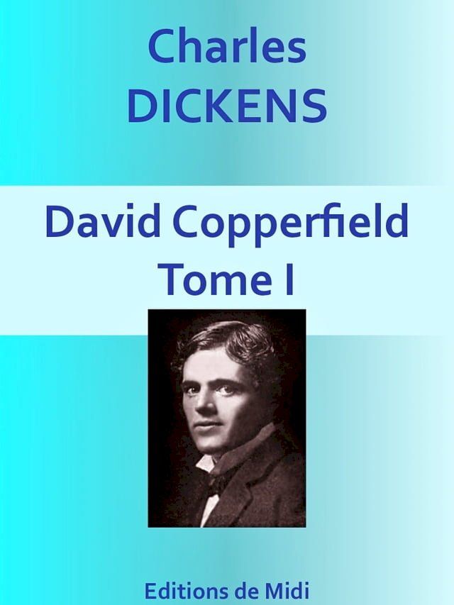  David Copperfield - Tome I(Kobo/電子書)