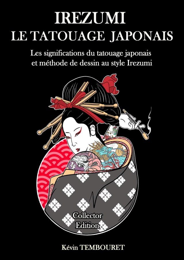  Irezumi, le tatouage japonais(Kobo/電子書)