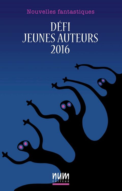 Défi jeunes auteurs 2016(Kobo/電子書)