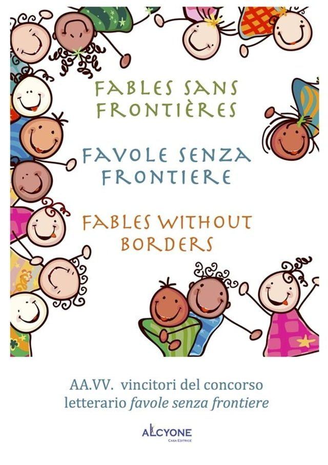  Fables sans frontires Favole senza frontiere Fables without borders(Kobo/電子書)