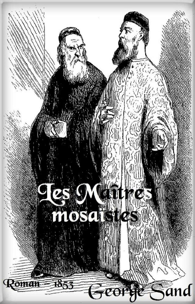  Les Ma&icirc;tres mosa&iuml;stes(Kobo/電子書)