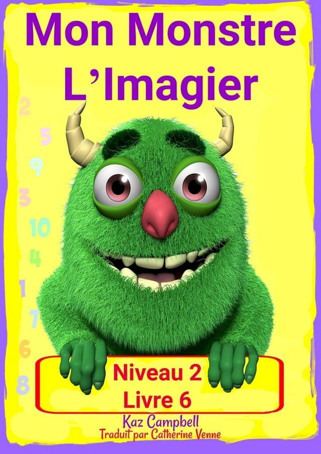  Mon Monstre L’Imagier – Niveau 2 Livre 6(Kobo/電子書)