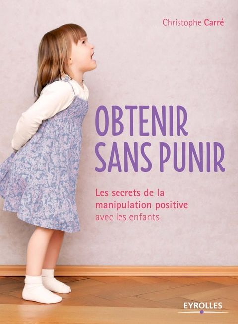 Obtenir sans punir(Kobo/電子書)