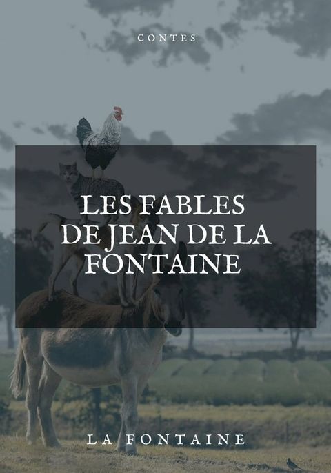 Les fables de Jean de La Fontaine(Kobo/電子書)