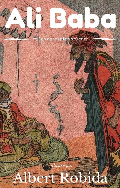 Ali-Baba et les quarante voleurs(Kobo/電子書)