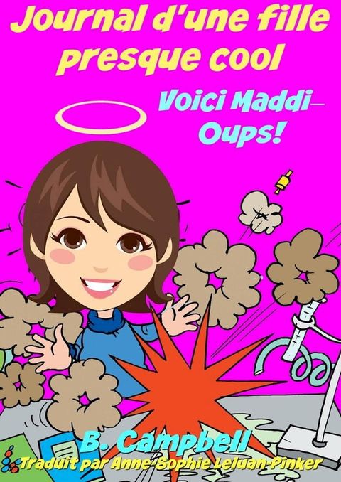 Journal d'une fille presque cool Voici Maddi Oups!(Kobo/電子書)