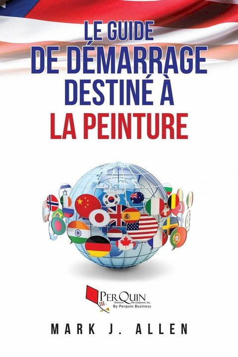 Le guide de démarrage destiné à la peinture écrit par Mark, J. Allen(Kobo/電子書)