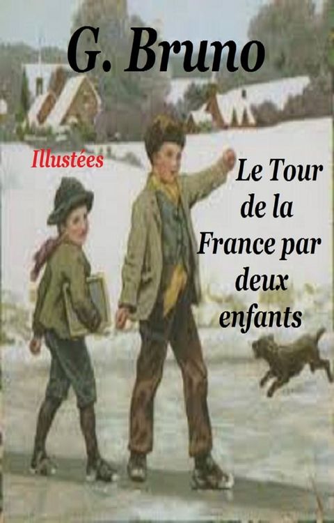 Le Tour de la France par deux enfants(Kobo/電子書)