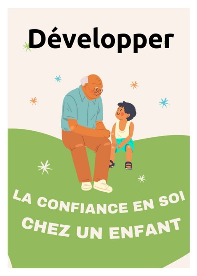  D&eacute;velopper la confiance en soi chez un enfant(Kobo/電子書)