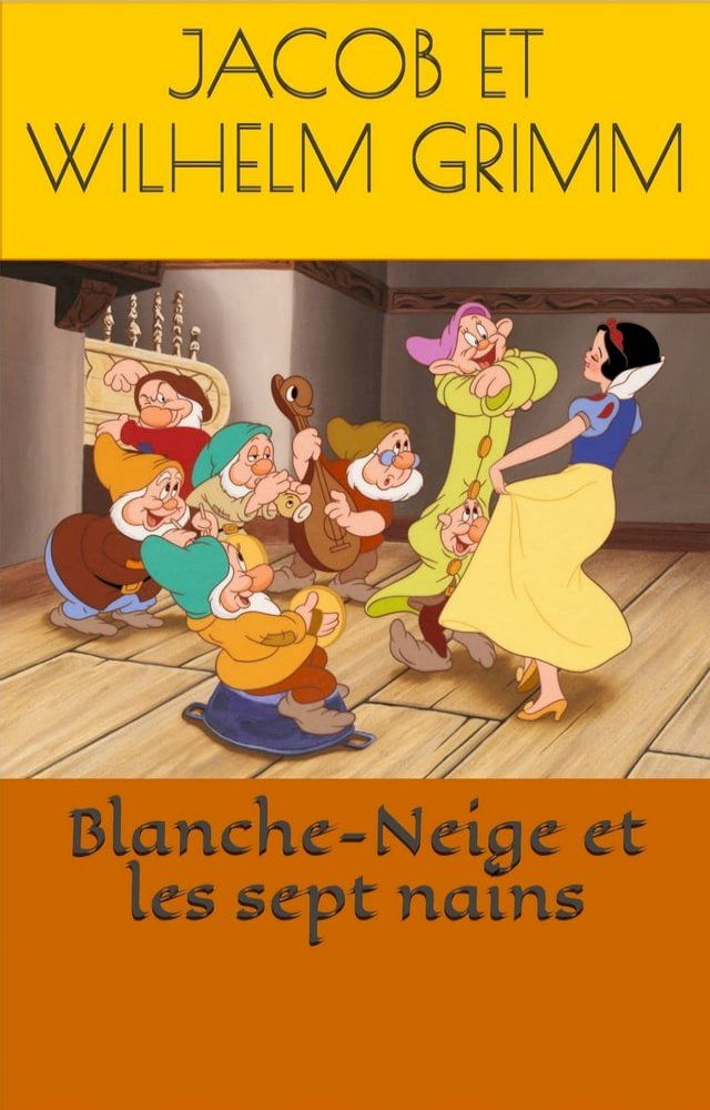  Blanche-Neige et les sept nains(Kobo/電子書)