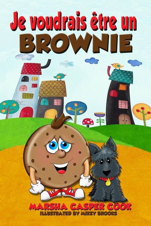 Je voudrais &ecirc;tre un Brownie(Kobo/電子書)