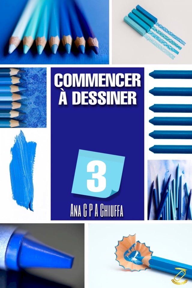  COMMENCER &Agrave; DESSINER 3(Kobo/電子書)