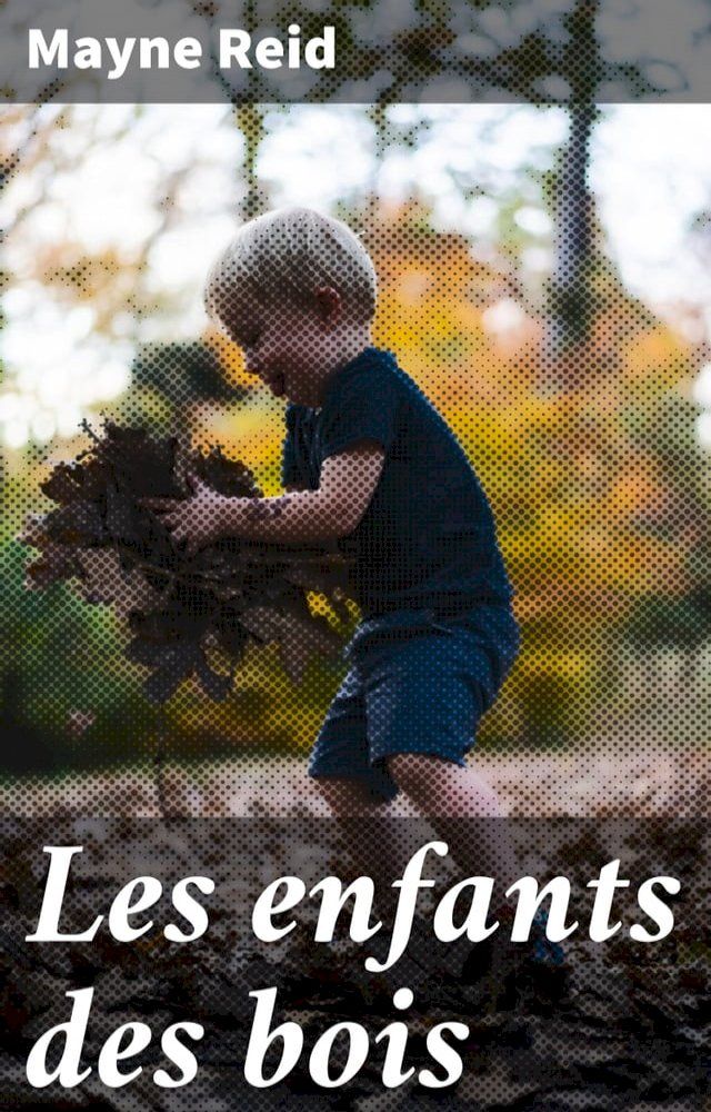  Les enfants des bois(Kobo/電子書)