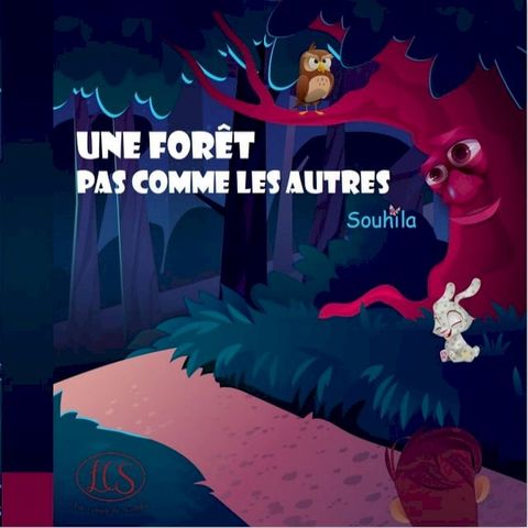 UNE FORÊT PAS COMME LES AUTRES(Kobo/電子書)