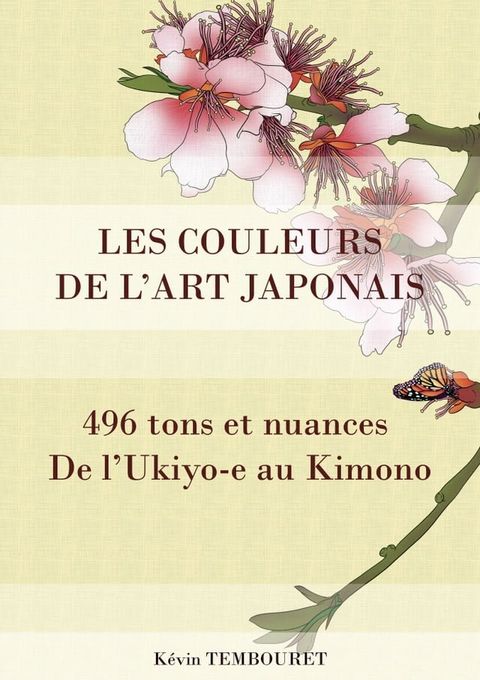 Les couleurs de l'Art japonais - 496 tons et nuances(Kobo/電子書)