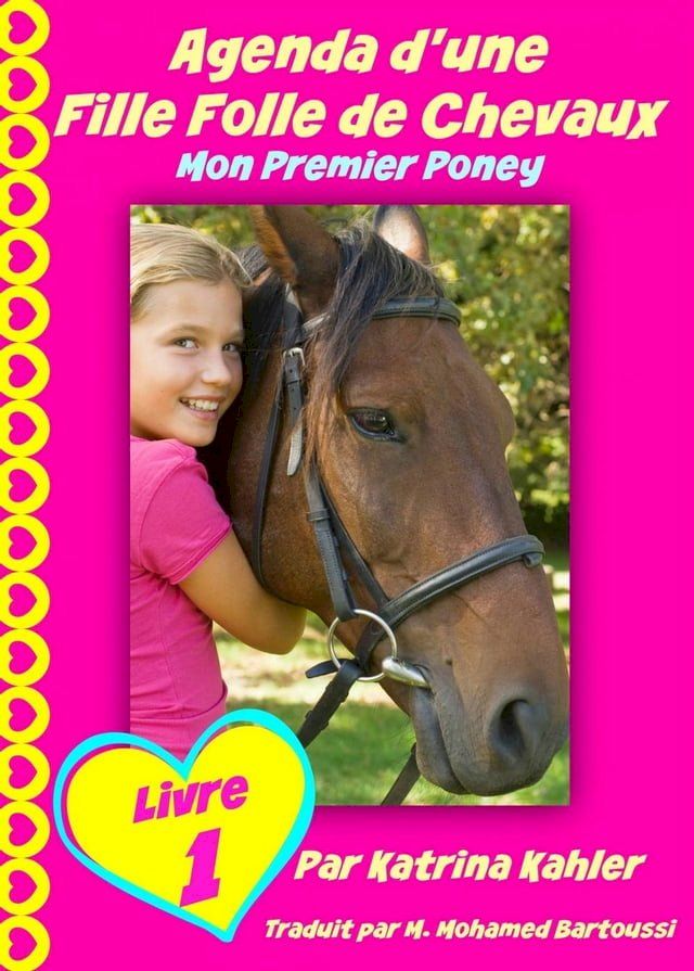  Agenda d'une Fille Folle de Chevaux Mon Premier Poney Livre 1(Kobo/電子書)