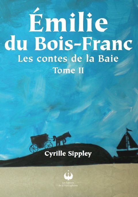 &Eacute;milie du Bois-Franc(Kobo/電子書)