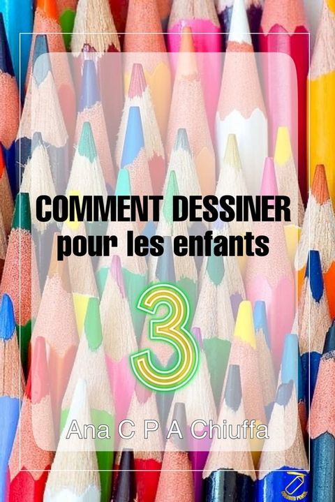 COMMENT DESSINER pour les enfants 3(Kobo/電子書)