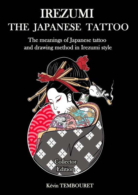 Irezumi, the Japanese tattoo(Kobo/電子書)