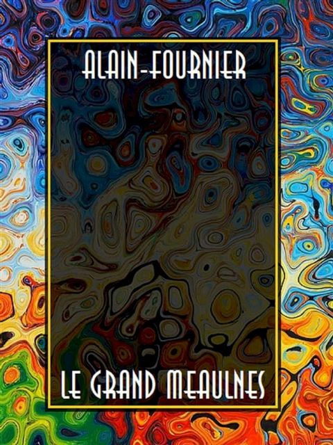 Le Grand Meaulnes(Kobo/電子書)