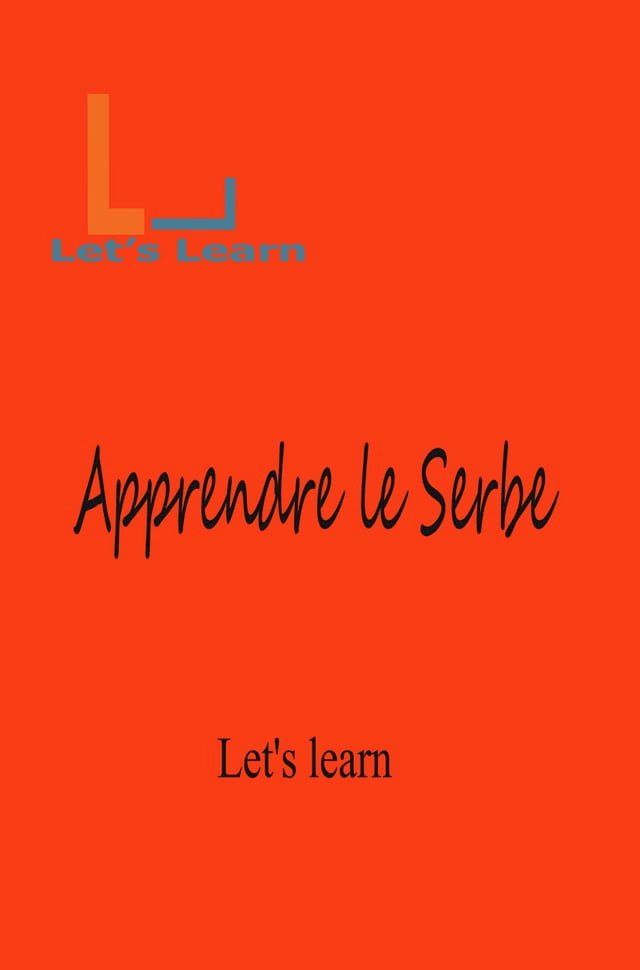  Let's Learn - Apprendre le Serbe(Kobo/電子書)