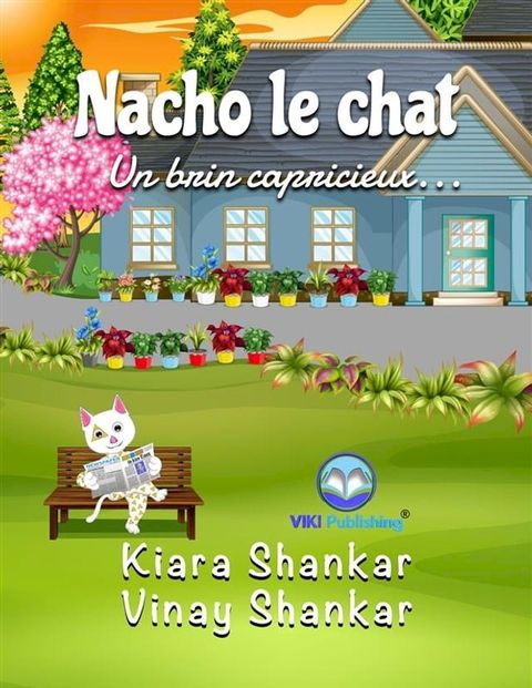 Nacho le chat: Un brin capricieux . . . (Nacho the Cat - French Edition)(Kobo/電子書)