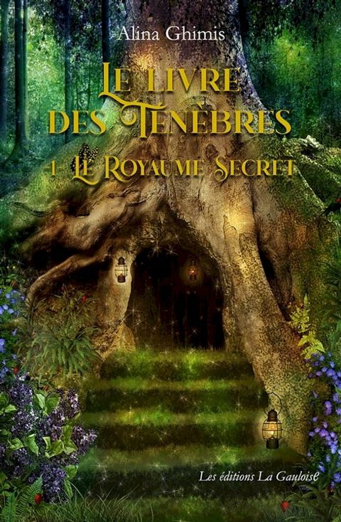 Le Livre des Ténèbres - Tome 1. Le Royaume Secret(Kobo/電子書)