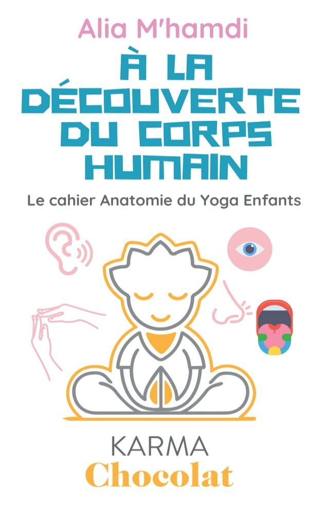  À la découverte du corps humain(Kobo/電子書)