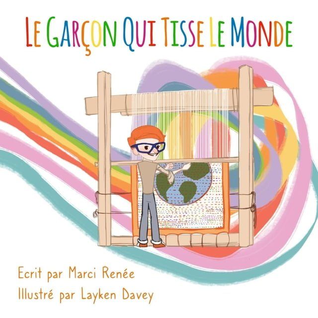  Le Garçon Qui Tisse Le Monde(Kobo/電子書)