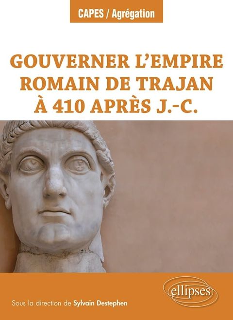 Gouverner l'Empire romain de Trajan à 410 après J.-C.(Kobo/電子書)