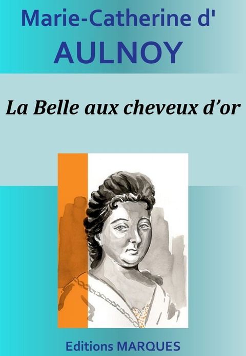 La Belle aux cheveux d’or(Kobo/電子書)