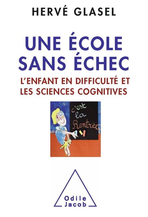 Une &eacute;cole sans &eacute;chec(Kobo/電子書)