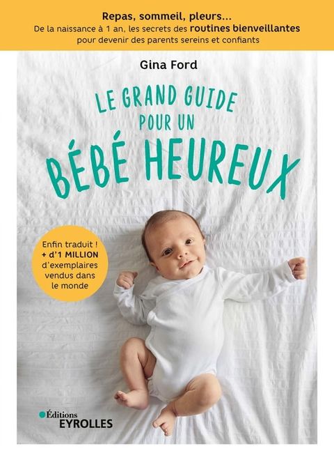 Le grand guide pour un bébé heureux(Kobo/電子書)