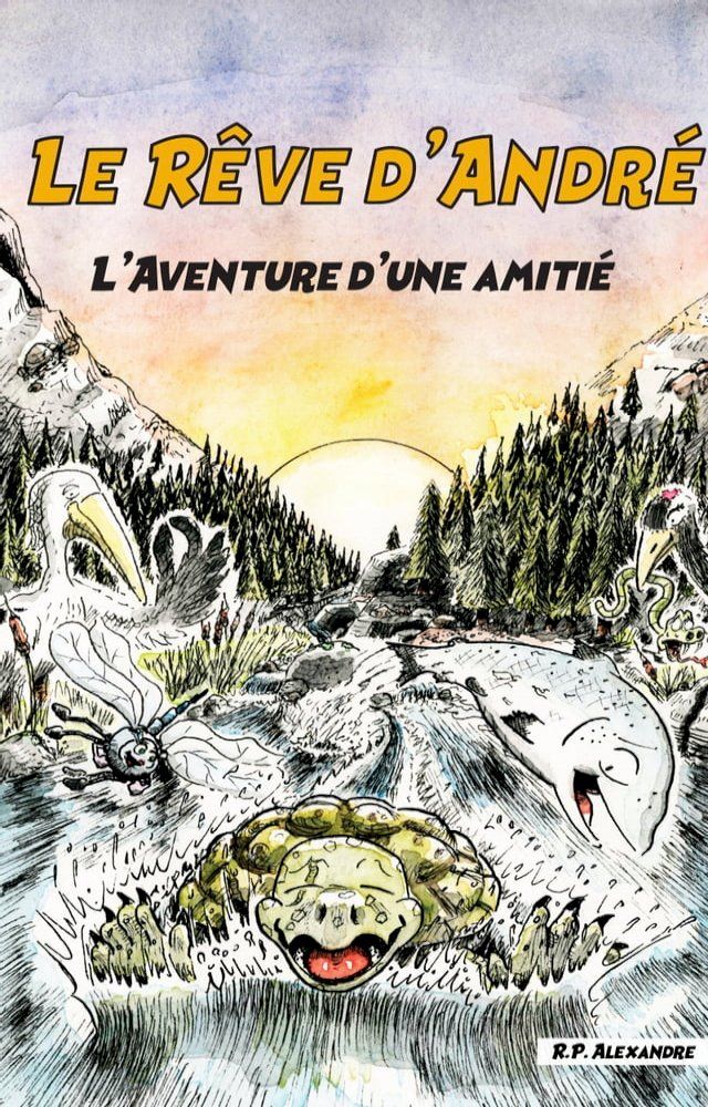  Le R&ecirc;ve d'Andr&eacute;(Kobo/電子書)