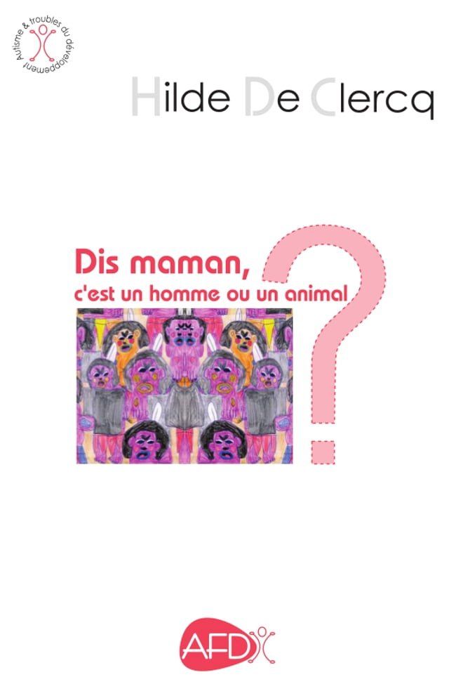  Dis maman, c'est un homme ou un animal ?(Kobo/電子書)