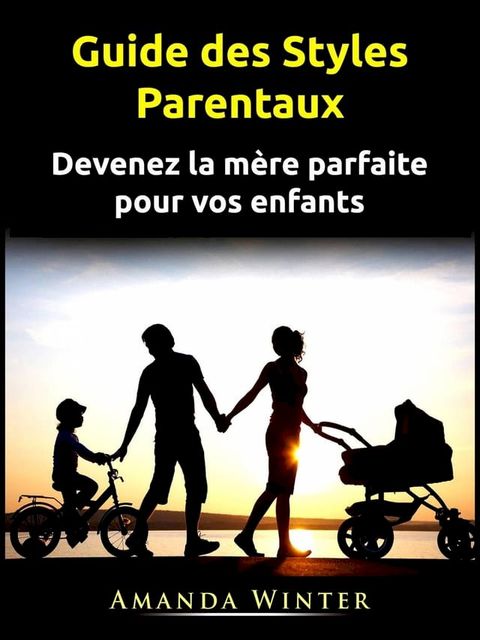 Guide des Styles Parentaux(Kobo/電子書)