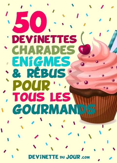 50 devinettes, rébus et charades pour les gourmands(Kobo/電子書)