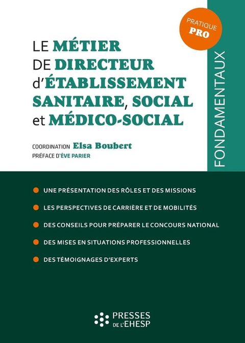 Le m&eacute;tier de directeur d'&eacute;tablissement sanitaire, social et m&eacute;dico-social(Kobo/電子書)