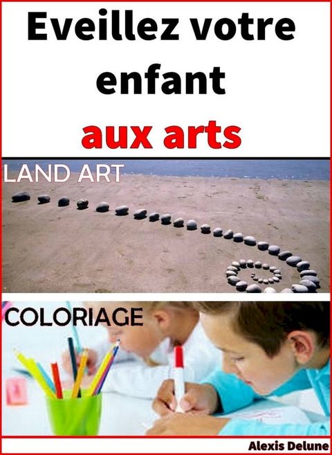 Eveillez votre enfant aux arts(Kobo/電子書)