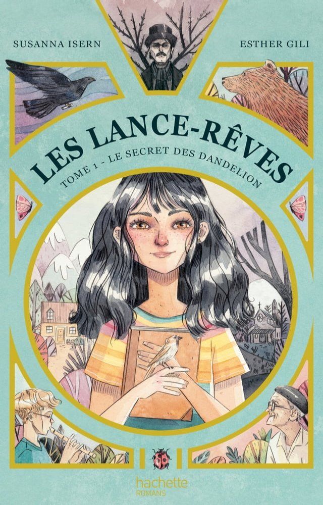  Les Lance-R&ecirc;ves - tome 1 - Le secret des Dandelion(Kobo/電子書)